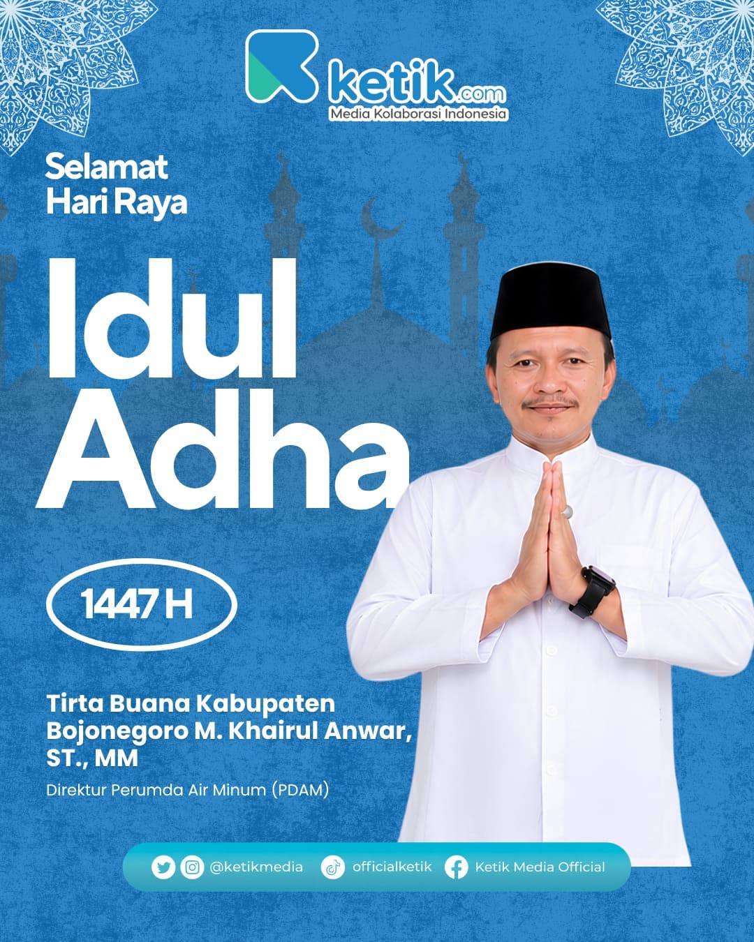 Thumbnail Ucapan Selamat Hari Raya Idul Adha 1447H oleh Direktur PDAM Tirta Buana Kabupaten Bojonegoro - M. Khairul Anwar, ST., MM,