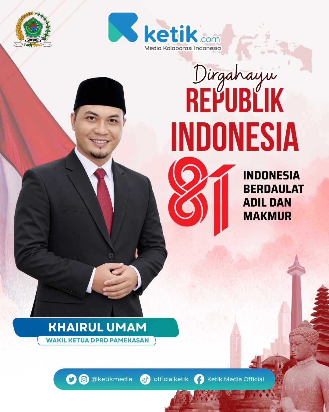 Ucapan Dirgahayu Republik Indonesia ke-81 oleh Khairul Umam Wakil Ketua DPRD Pamekasan