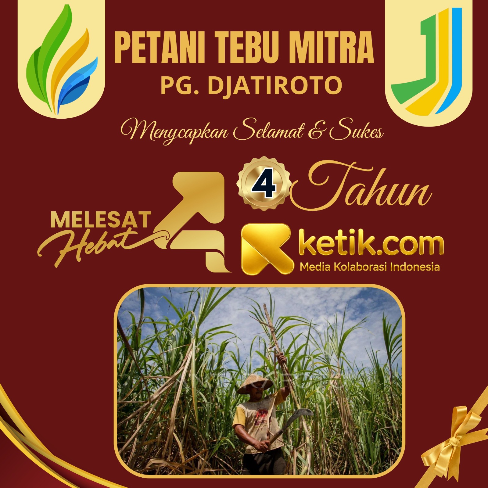 Ucapan Selamat Hari Ulang Tahun Ketik.com ke-4 oleh Petani Tebu Mitraa PG. Djatiroto