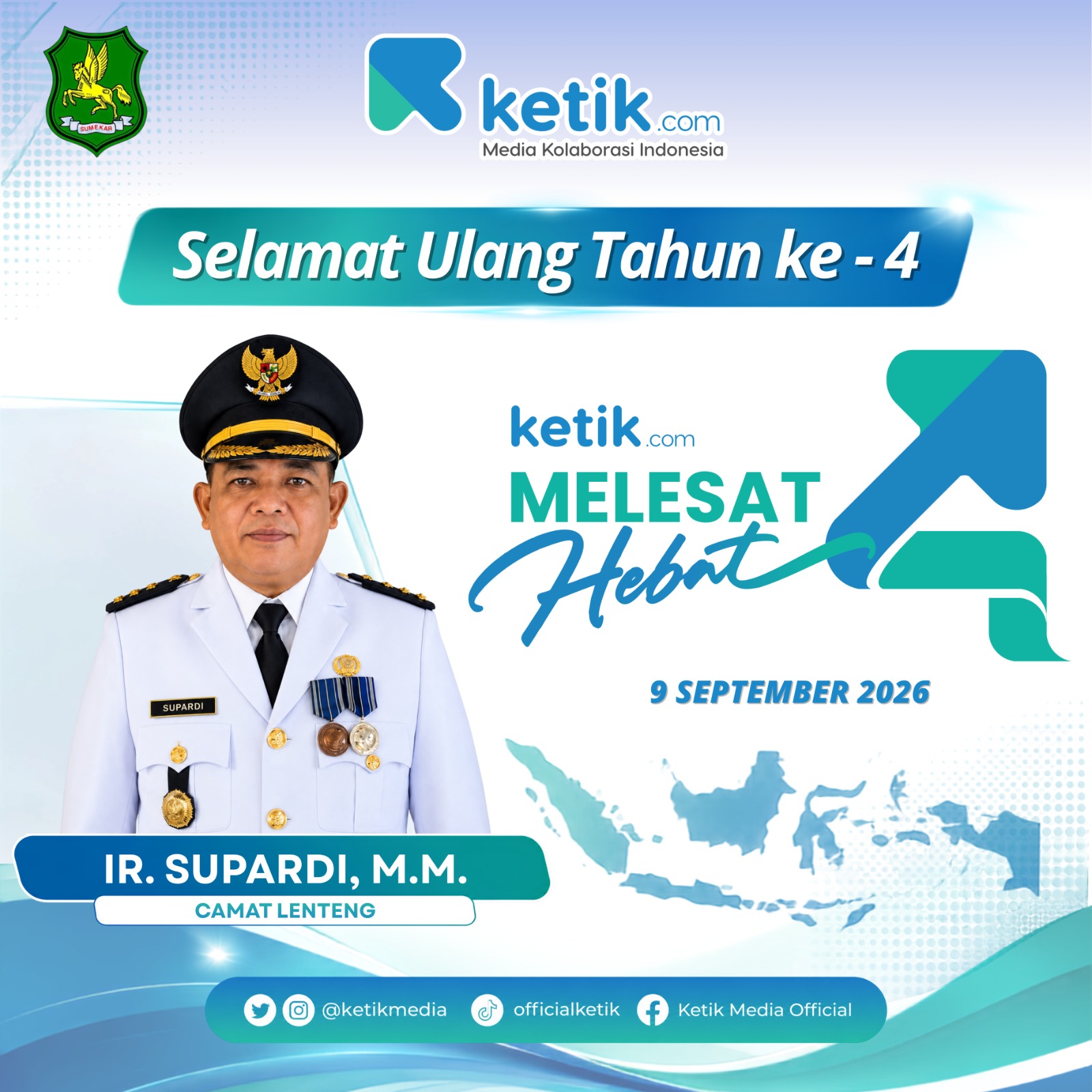 Ucapan Selamat Ulang Tahun ke-4 Ketik.com oleh Camat Lenteng