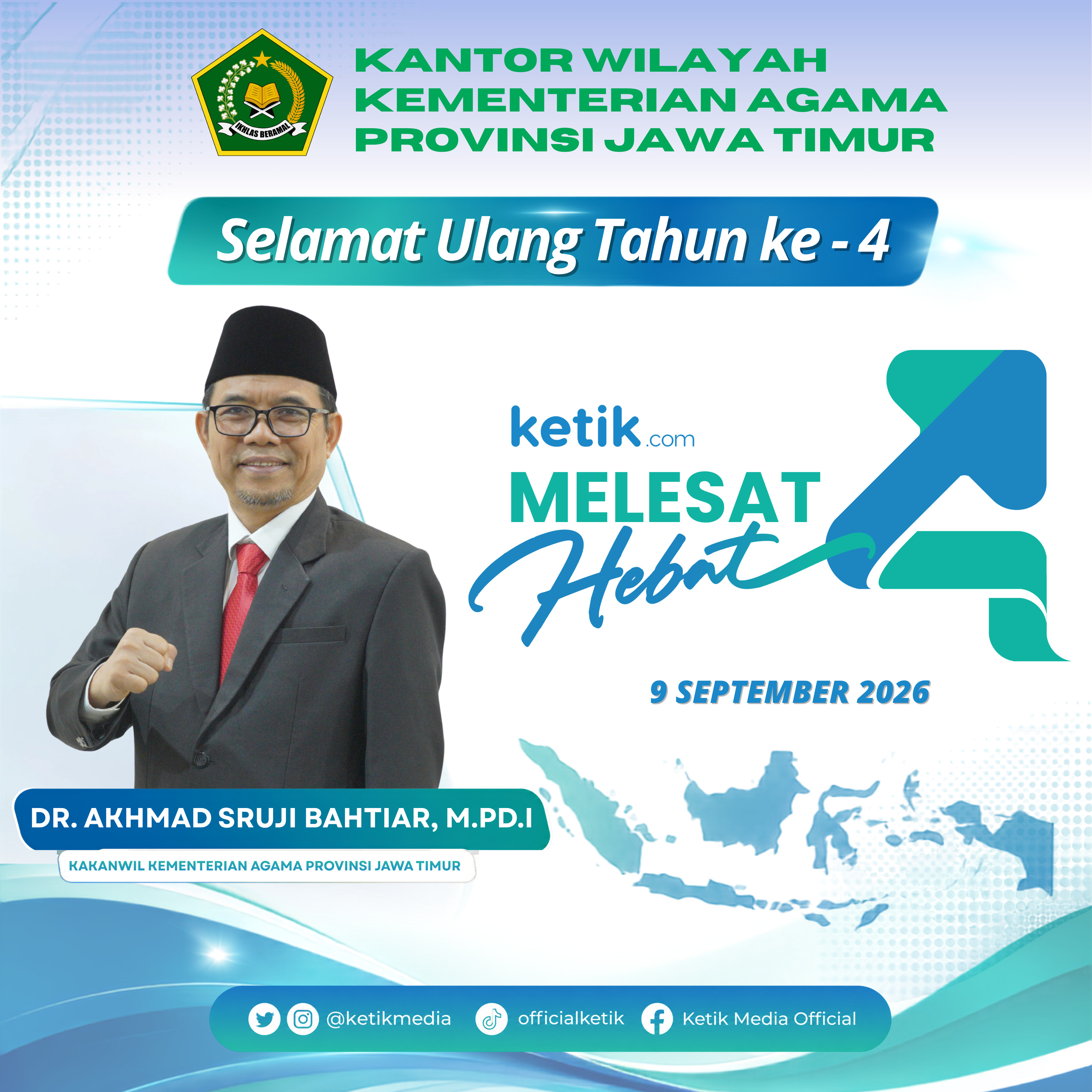 Ucapan Selamat Ulang Tahun ke-4 Ketik.com oleh  Kakanwil Kementerian Agama Provinsi Jawa Timur