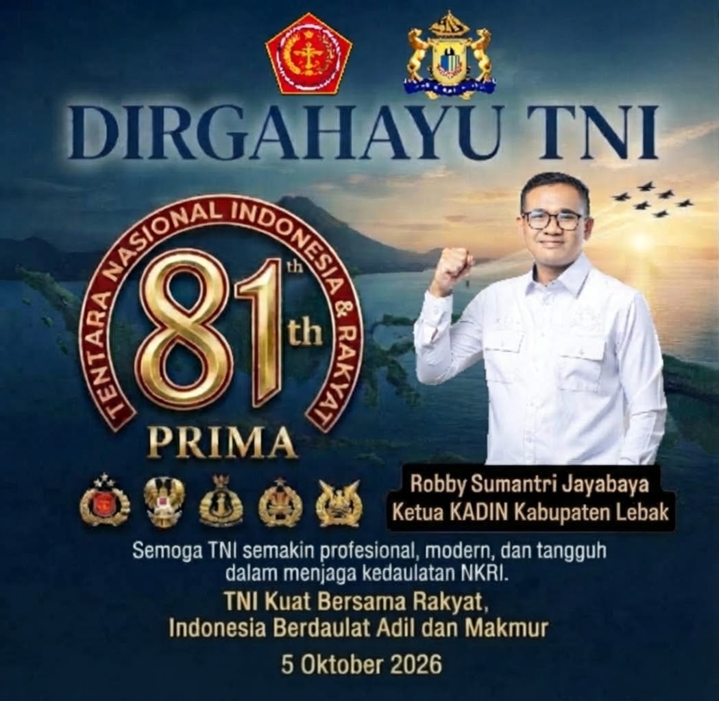 Ucapan Dirgahayu TNI oleh Ketua KADIN Kabupaten Lebak