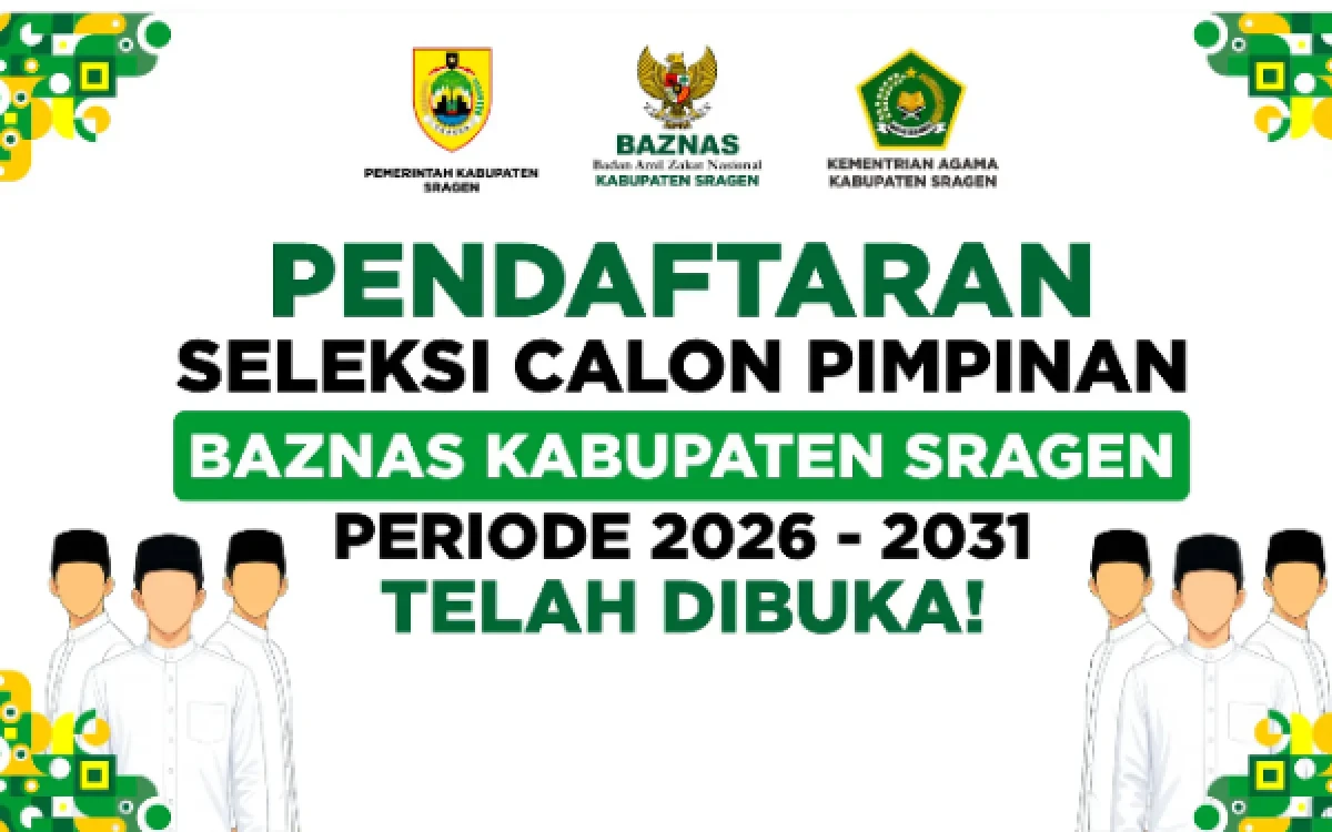 Thumbnail Berita - Pendaftaran Calon Pimpinan BAZNAS Sragen 2026–2031 Diperpanjang hingga 26 Agustus, Ayo Daftar!