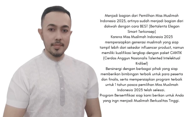 Mengenal Ahmad Taufiq, Founder Miss Muslimah Indonesia
