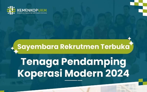 Kemenkop UKM Cari Pendamping Koperasi Modern 2024, Gaji hingga Rp8 juta