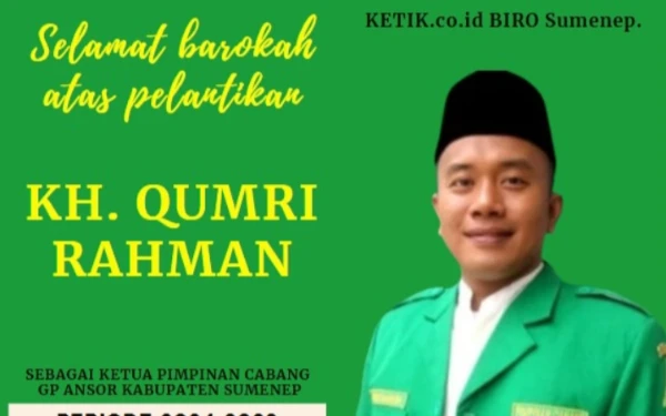 KH Qumri Rahman, Sosok Ketua Ansor Sumenep yang Kembali Dilantik Hari Ini