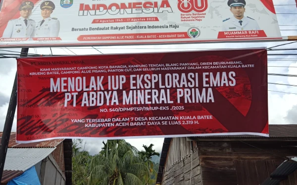 Thumbnail Berita - Semakin Nyata, Spanduk Tolak IUP PT Abdya Mineral Prima Terpampang di Kuala Batee