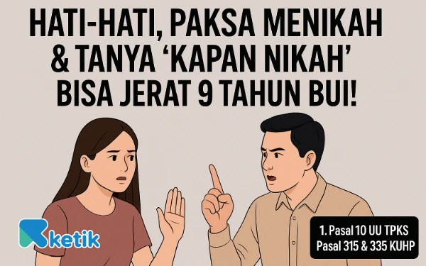 Thumbnail Berita - Hati-hati, Paksa Menikah & Tanya ‘Kapan Nikah’ Bisa Dipidana 9 Tahun Bui!
