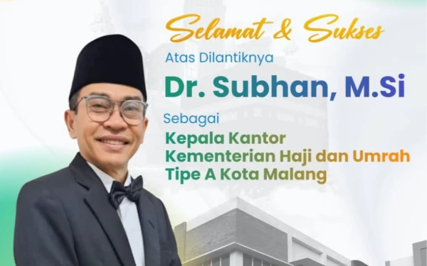 Thumbnail Berita - Mantan Kepala MTsN 2 Kota Malang Dr Subhan Resmi Jabat Kepala Kementerian Haji dan Umrah Tipe A Kota Malang