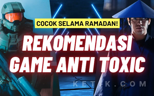 Rekomendasi Game Santai Anti Toxic untuk Temani Ramadan, Mobile Legends Termasuk?
