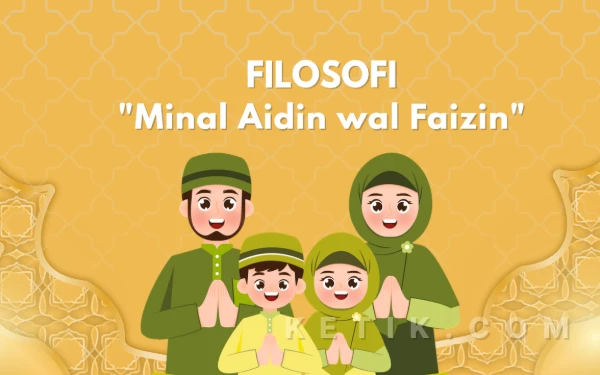 Apa Filosofi Kalimat “Minal Aidin wal Faizin” yang Sering Diucapkan Saat Lebaran?