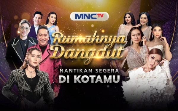 Siap-siap! MNCTV Rumahnya Dangdut Bawa Panggung Spektakuler ke Berbagai Kota Mulai April
