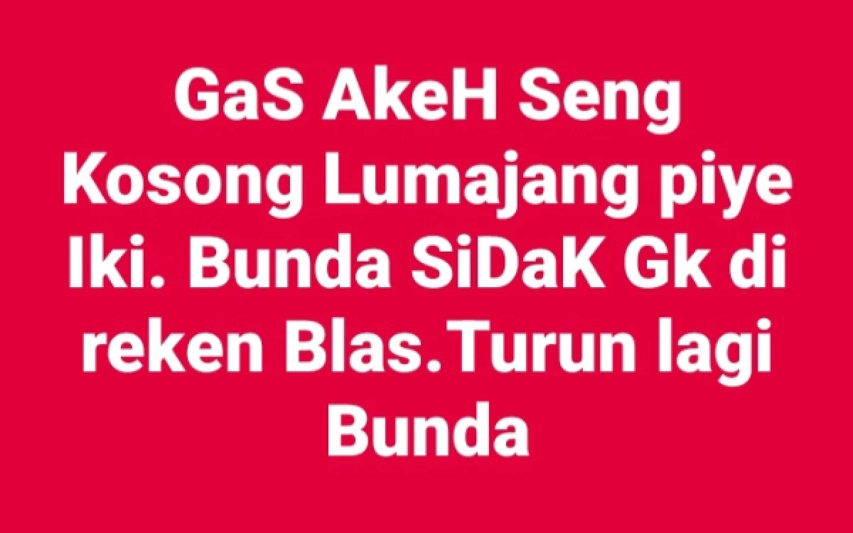 Saluran Lapor Bupati Lumajang Dipenuhi Keluhan Masalah Kelangkaan LPG 3 Kg