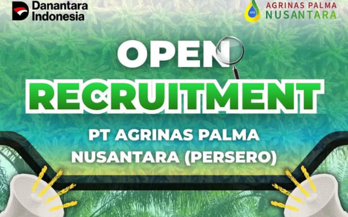 Thumbnail Berita - PT Agrinas Palma Nusantara Buka Rekrutmen Besar-Besaran, Cek Posisi dan Syaratnya!