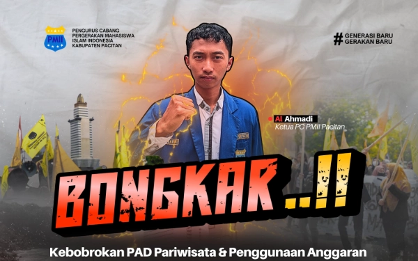 Thumbnail Bongkar Kebobrokan PAD dan Anggaran Dinas, PMII Pacitan Bakal Geruduk Disparbudpora