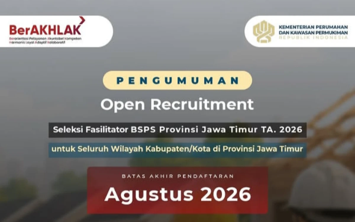 Thumbnail Berita - Rekrutmen Fasilitator BSPS Jawa Timur 2026 Dibuka, Simak Syarat dan Tahapan Seleksinya