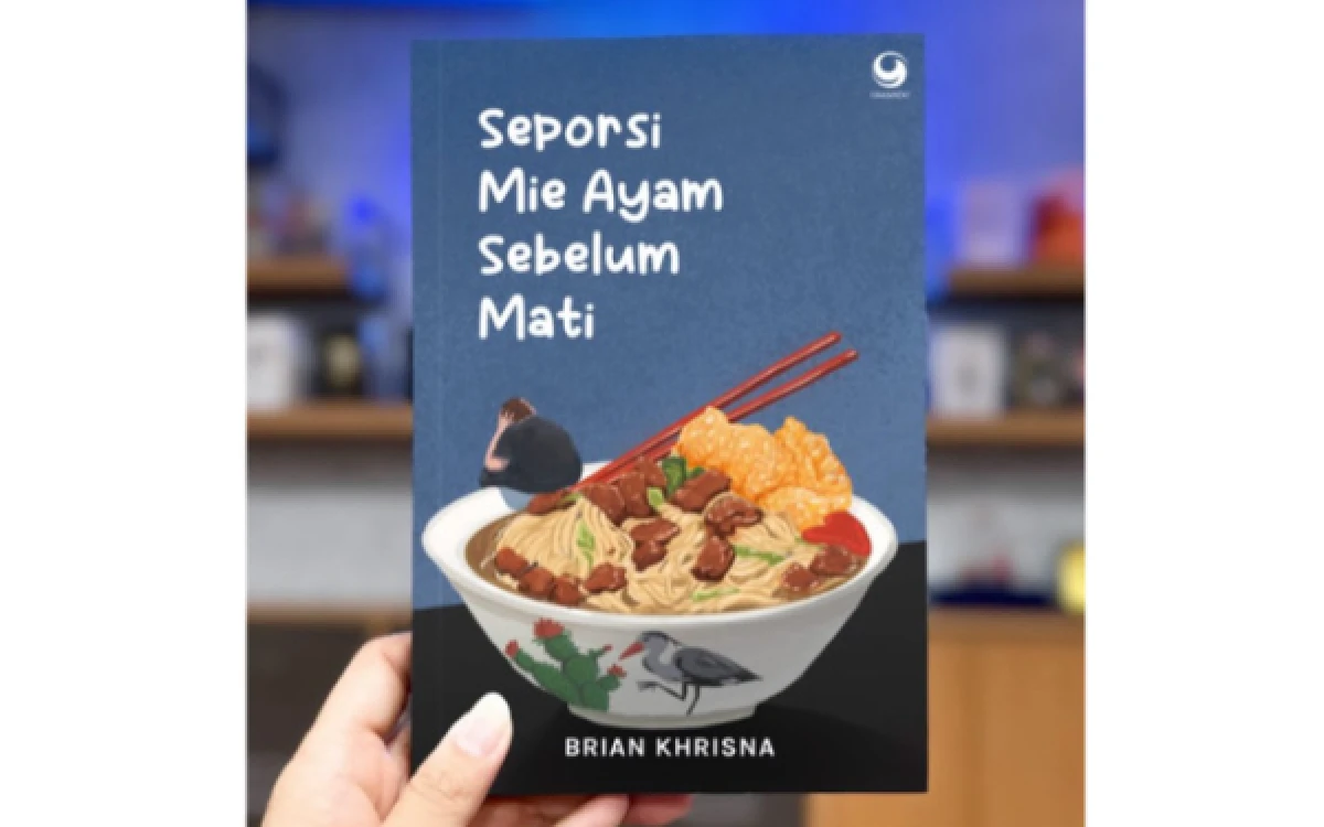 Thumbnail Berita - Menemukan Makna Hidup dalam Novel Seporsi Mie Ayam Sebelum Mati Karya Brian Khrisna