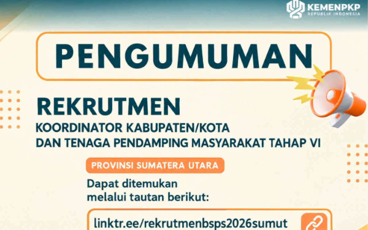 Thumbnail Berita - Rekrutmen BSPS Sumut Tahap VI Tahun 2026 Resmi Dibuka, Cek Syarat dan Cara Daftarnya
