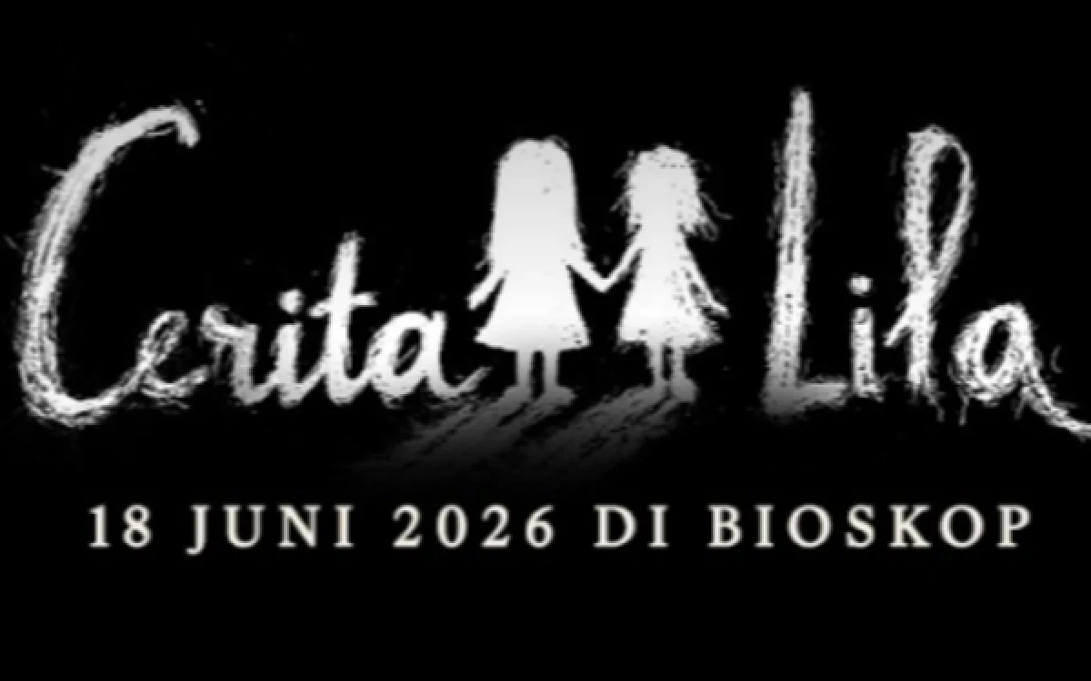 Thumbnail Berita - Bikin Merinding! Film Horor 'Cerita Lila' Adaptasi Kisah Viral Sara Wijayanto Siap Tayang 18 Juni