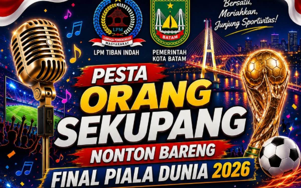 Thumbnail Berita - Pesta Orang Sekupang 2026 Hadirkan Nobar Final Piala Dunia dan Hiburan Rakyat